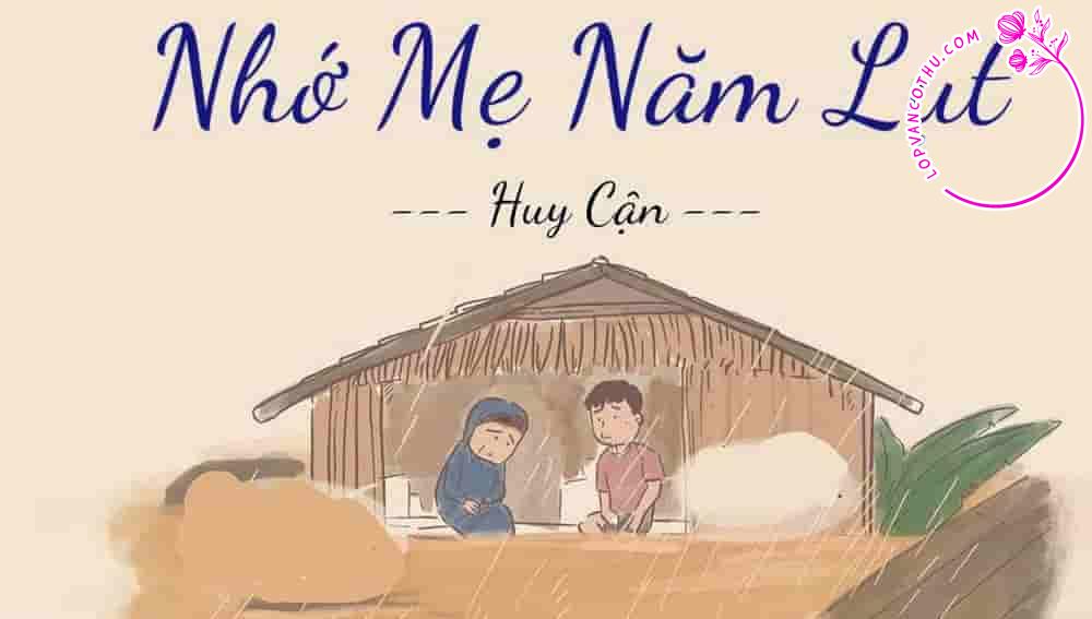 Đề số 10 - Nhớ mẹ năm lụt (Huy Cận)